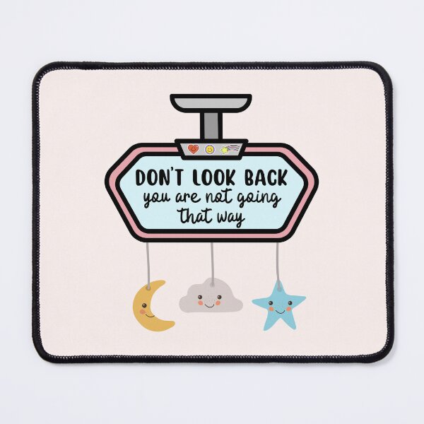 Item preview, Don't look back, you're not going that way designed and sold by Neadoodles.