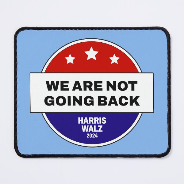 Item preview, We Are Not Going Back - Harris Walz 2024 designed and sold by cmplxsimplemnds.