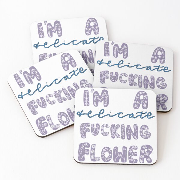 Item preview, I'm a Delicate F-ing Flower | Color designed and sold by SpiralingMind.
