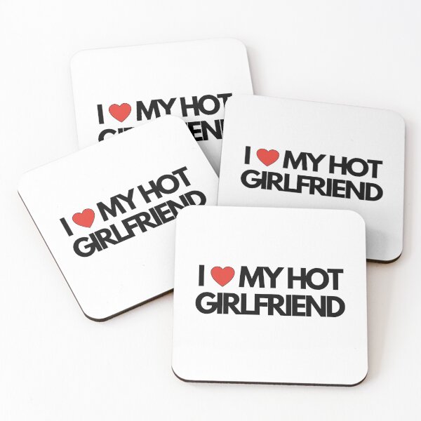 Item preview, I love my hot girlfriend love  designed and sold by X CREATIONS.