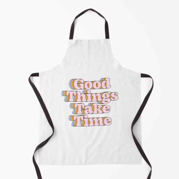 Item preview, Good Things Take Time designed and sold by cafelab.