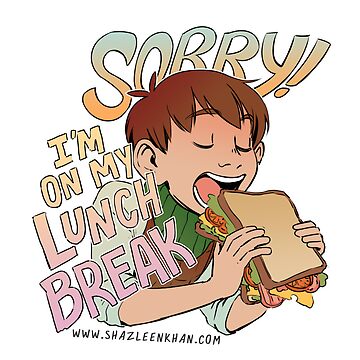 Artwork thumbnail, Worker's Rights Chilchuck : Lunch Break by ShazleenKhan