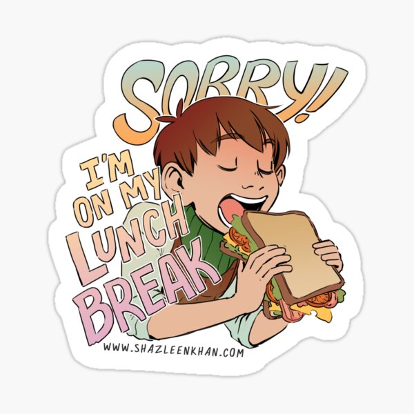 Worker's Rights Chilchuck : Lunch Break Sticker