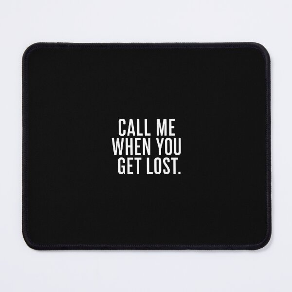 Item preview, Call me when you get lost designed and sold by Mieczochlast.