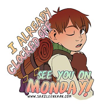 Artwork thumbnail, Worker's Rights Chilchuck : SEE YOU MONDAY by ShazleenKhan
