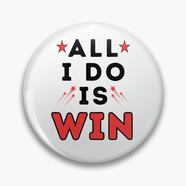 Item preview, all i do is win designed and sold by tartantomato.