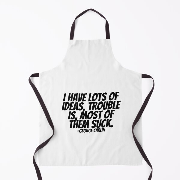 Item preview, George Carlin - I Have Lots Of Ideas. Trouble Is, Most Of Them Suck. designed and sold by CharmStudio.