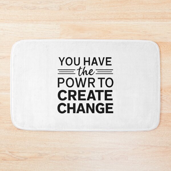 Item preview, You have the power to create change designed and sold by Heneket.