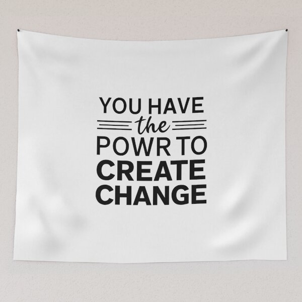 Item preview, You have the power to create change designed and sold by Heneket.