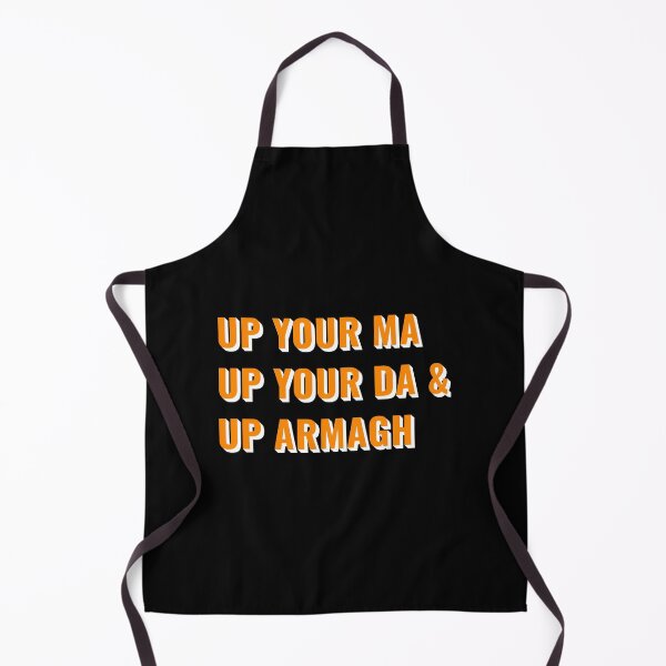 Item preview, Up Your Ma, Up your Da & Up Armagh designed and sold by Seorai.
