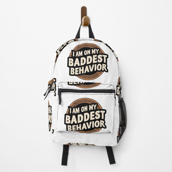 Item preview, I am on my Baddest Behavior designed and sold by Gentle40Winks.