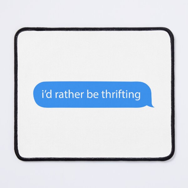 Item preview, I'd rather be thrifting designed and sold by brookenm.