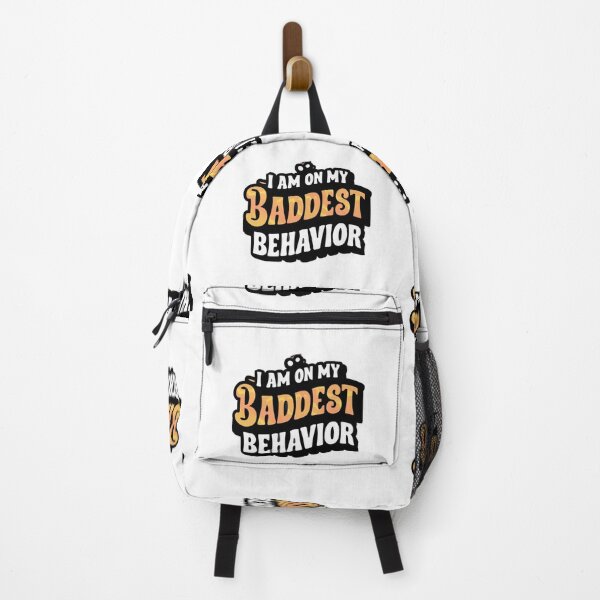 Item preview, I am on my Baddest Behavior No.3 designed and sold by Gentle40Winks.