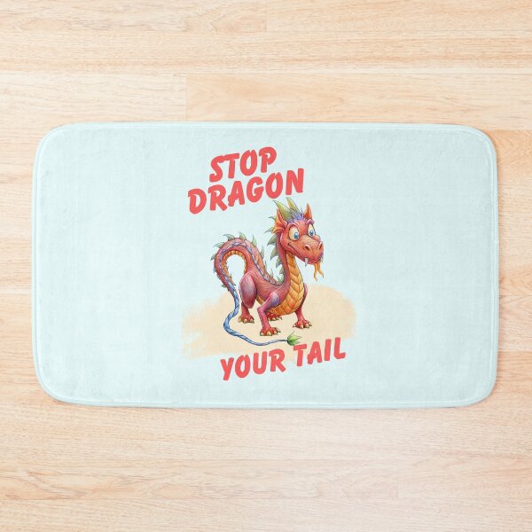 Item preview, Stop Dragon Your Tail - Animal Pun designed and sold by MugsAndDuds.