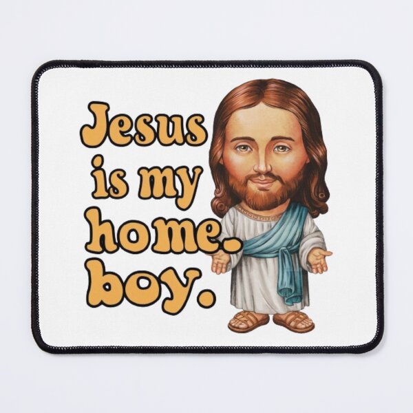 Item preview, JESUS IS MY HOMEBOY FUNNY  designed and sold by Obinne.