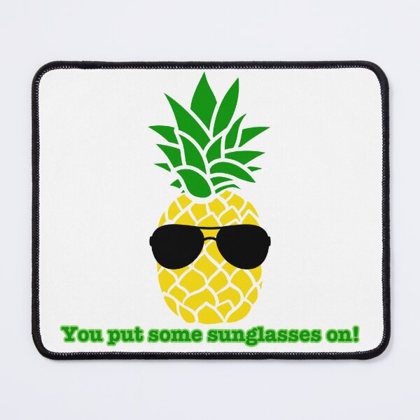 Item preview, You Put Some Sunglasses On! Psych Pineapple Lassiter designed and sold by StargirlsPop.