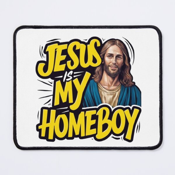 Item preview,  JESUS IS MY HOMEBOY FUNNY CHRISTIAN SAYING  designed and sold by Obinne.
