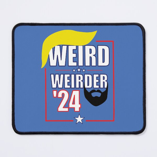 Item preview, Weird & Weirder, Trump & Vance 2024, republican weirdos designed and sold by StencilMyst ..