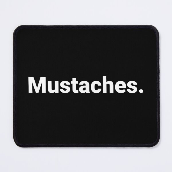 Item preview, Mustaches. designed and sold by Text-based T-Shirts and Gifts.