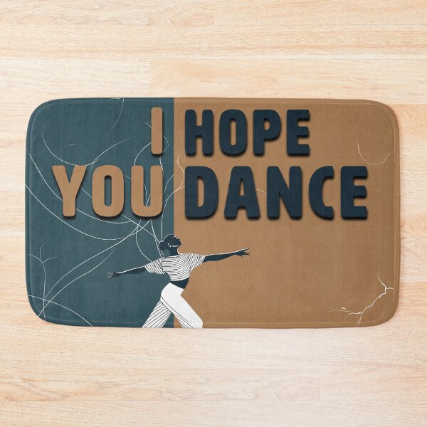 Item preview, I HOPE YOU DANCE designed and sold by La Loca.