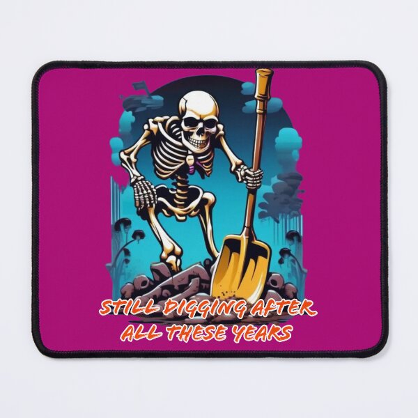 Item preview, Still digging after all these years designed and sold by DesignPrePress.