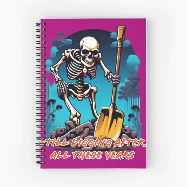 Item preview, Still digging after all these years designed and sold by DesignPrePress.
