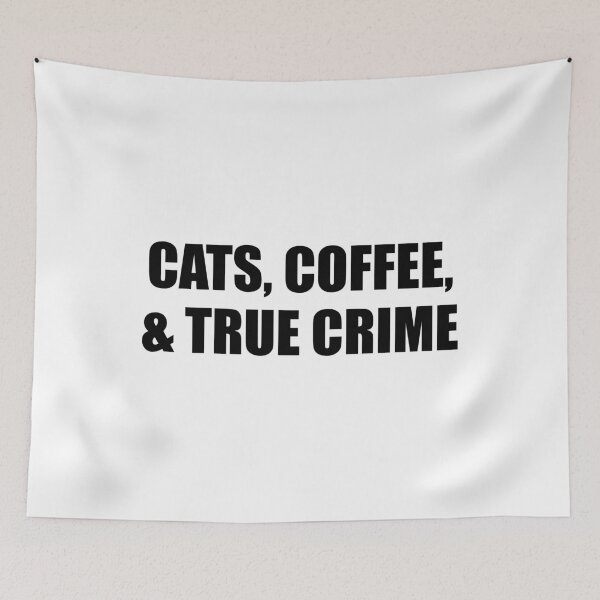 Item preview, Cats, Coffee, And True Crime Podcasts - True Crime Podcast designed and sold by Inspirationmotivation.