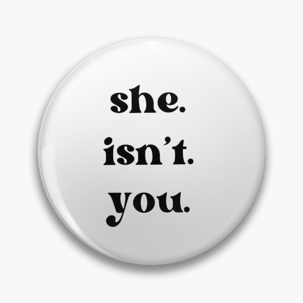 Item preview, she isn’t you designed and sold by peytonsgdesigns.