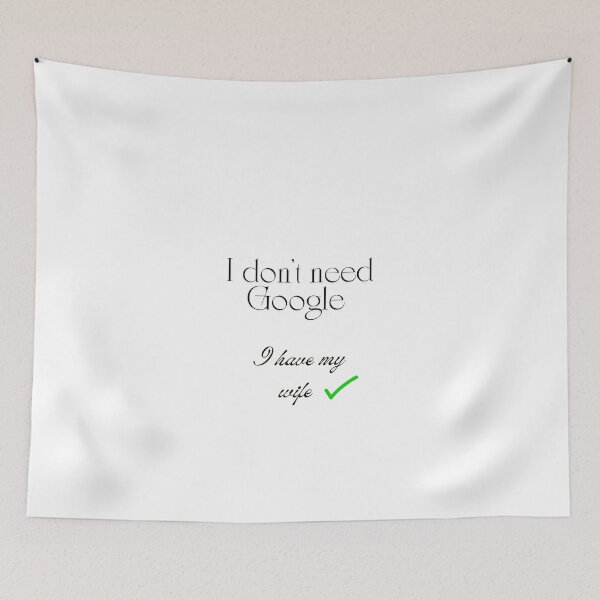 Item preview, I don't need Google, I have my wife  designed and sold by Rajendra  Balkaran.