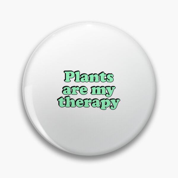 Item preview, Plants are my therapy  designed and sold by Inspirationmotivation.