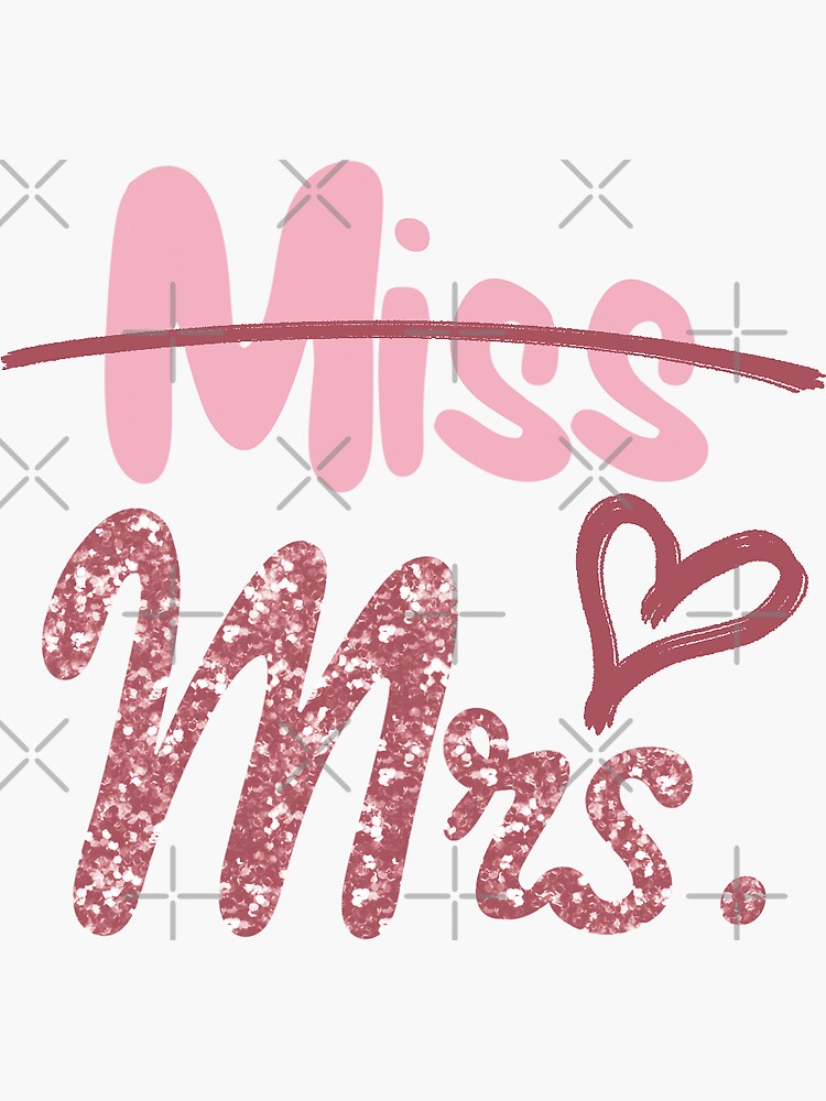 Thumbnail 3 of 3, Sticker, Miss to Mrs. designed and sold by baileighsbrush.