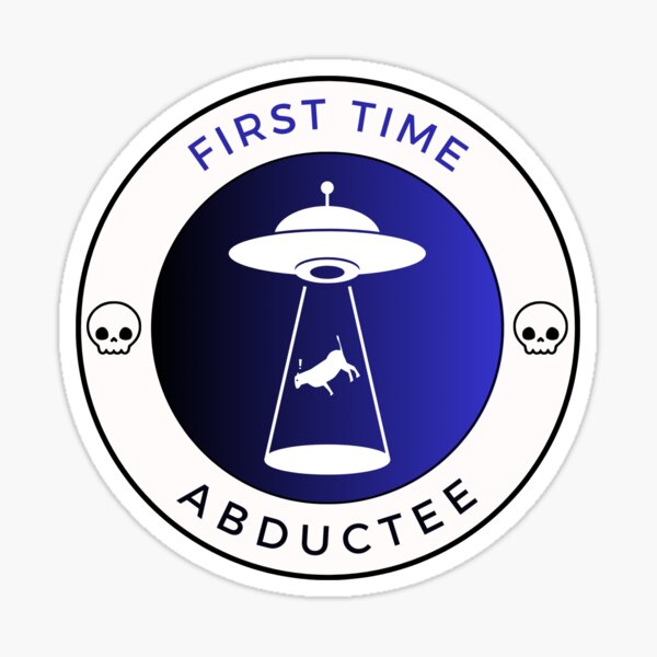 First Time Abductee Merit Badge Sticker