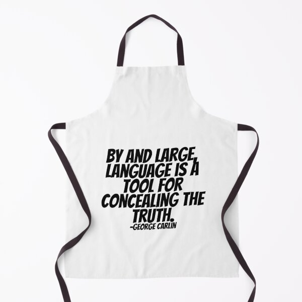 Item preview, George Carlin - By And Large, Languages Is A Tool For Concealing The Truth. designed and sold by CharmStudio.