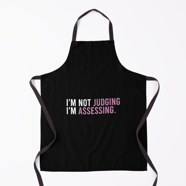 Item preview, I'm Not Judging I'm Assessing designed and sold by zhilwahesani.