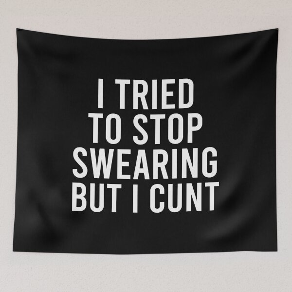 Item preview, I've Tried To Stop Swearing But I Cunt designed and sold by zhilwahesani.