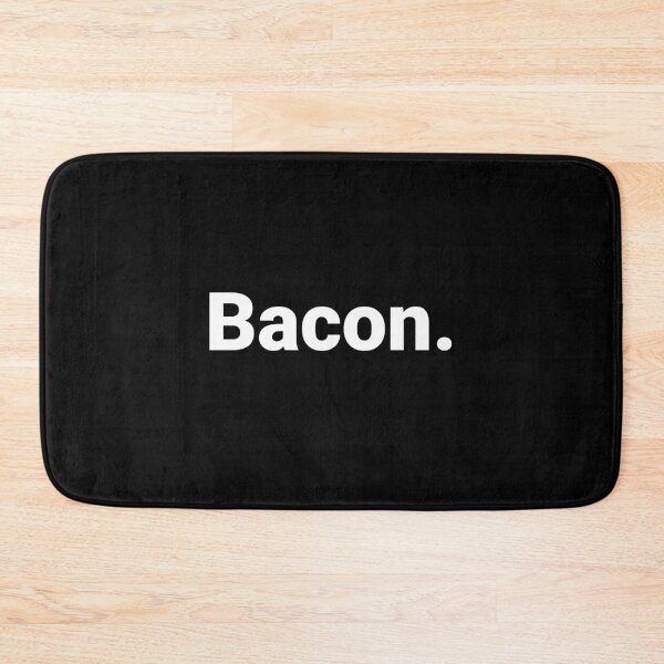 Item preview, Bacon. designed and sold by Text-based T-Shirts and Gifts.
