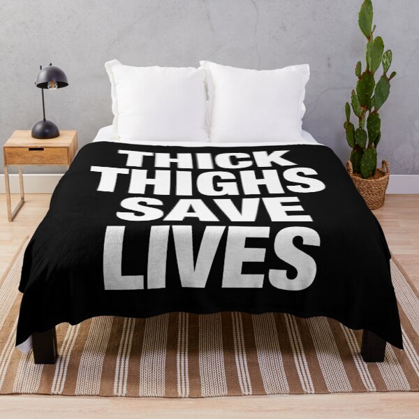 Item preview, Thick Thighs Save Lives designed and sold by viunziameriza.