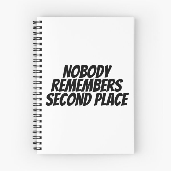 Item preview, Nobody Remembers Second Place  designed and sold by CharmStudio.