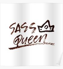 sass queen Poster