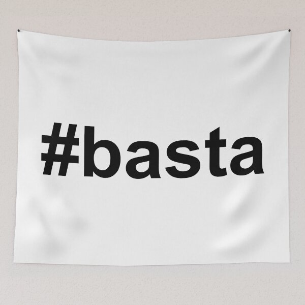 Item preview, hashtag basta  designed and sold by Thelittlelord.