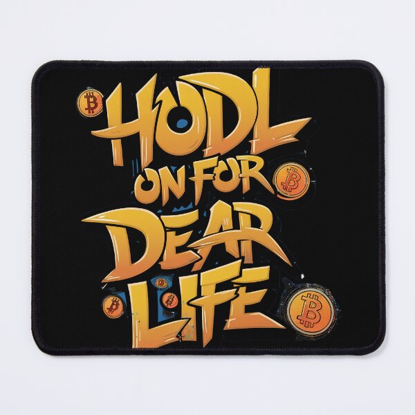 Item preview, HODL on for Dear Life Bitcoin Rise designed and sold by RadDeck.