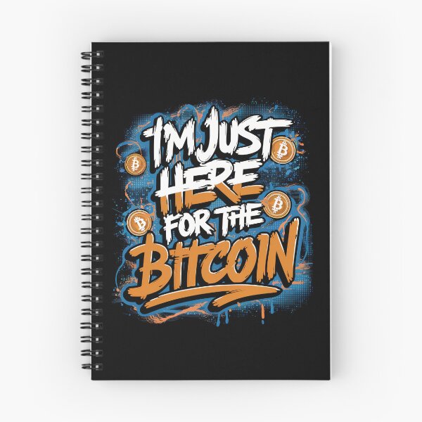 Item preview, I'm Just Here For The Bitcoin  designed and sold by RadDeck.