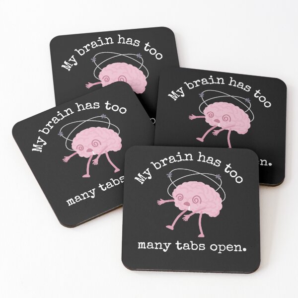 Item preview, "My Brain Has Too Many Tabs Open" / Humor funny designed and sold by LoliDesignShop.