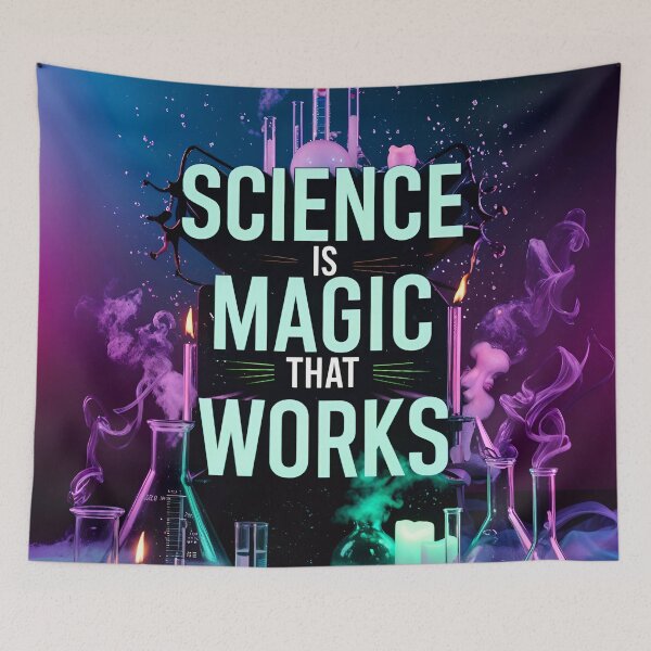 Item preview, Science Is Magic That Works Funny Quote designed and sold by TheArtOfPat.