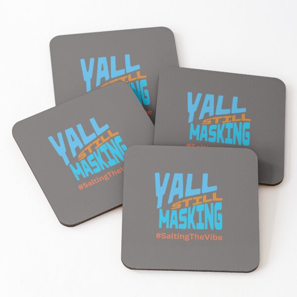 Item preview, YALL STILL MASKING-#SaltingTheVibe designed and sold by Jay1269.