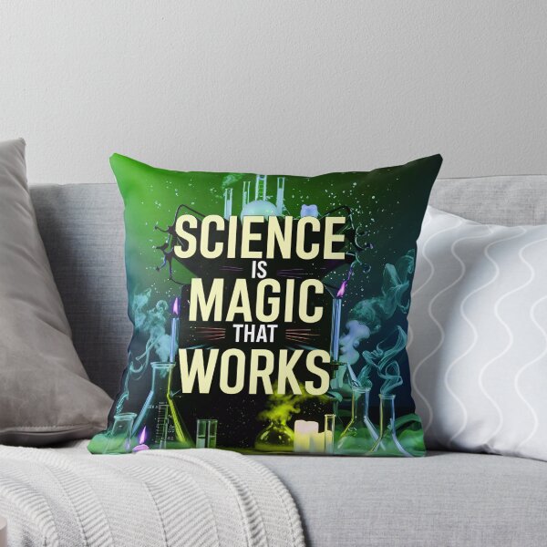 Item preview, Science Is Magic That Works Funny Quote designed and sold by TheArtOfPat.