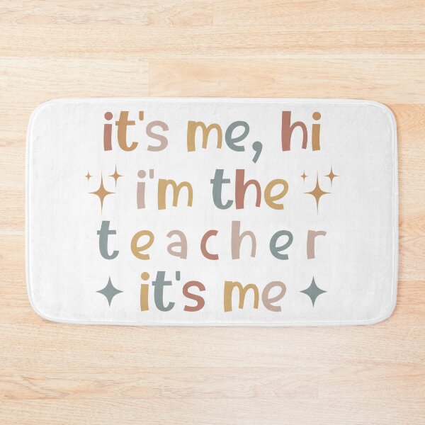 Item preview, It's Me Hi I'm The teacher It's Me, Funny designed and sold by faridman.