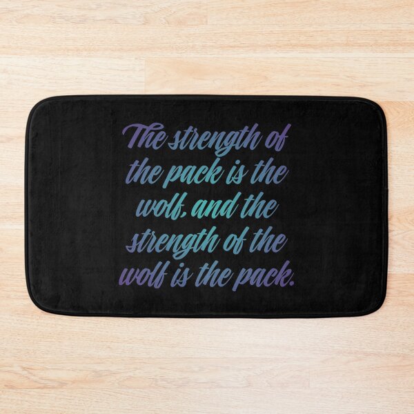 Item preview, The strength of the pack is the wolf, and the strength of the wolf is the pack. v.1 designed and sold by x1brett.