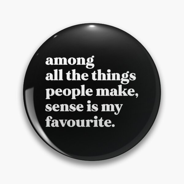 Item preview, Among all the things people make, sense is my favourite designed and sold by weirdly weird.