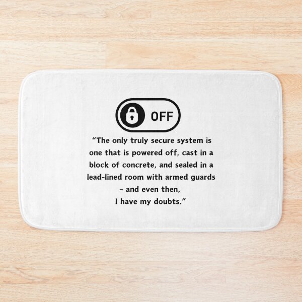 Item preview, The only truly secure system is one that is powered off... even then I have my doubts designed and sold by razaldo.